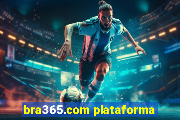 bra365.com plataforma